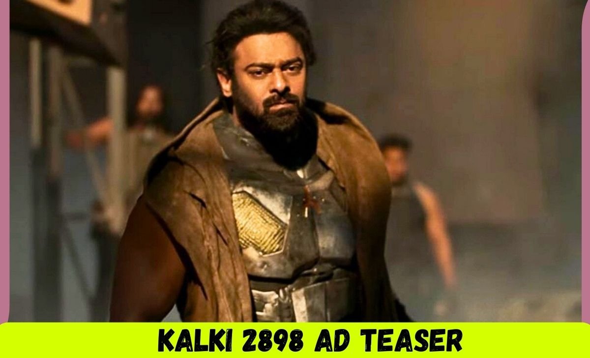 Kalki 2898 AD Teaser