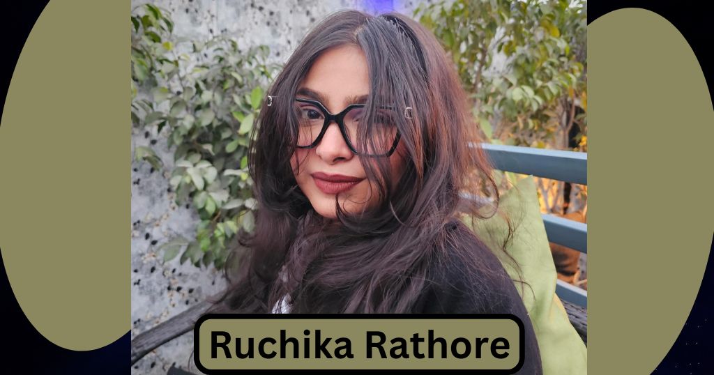 Ruchika Rathore Biography